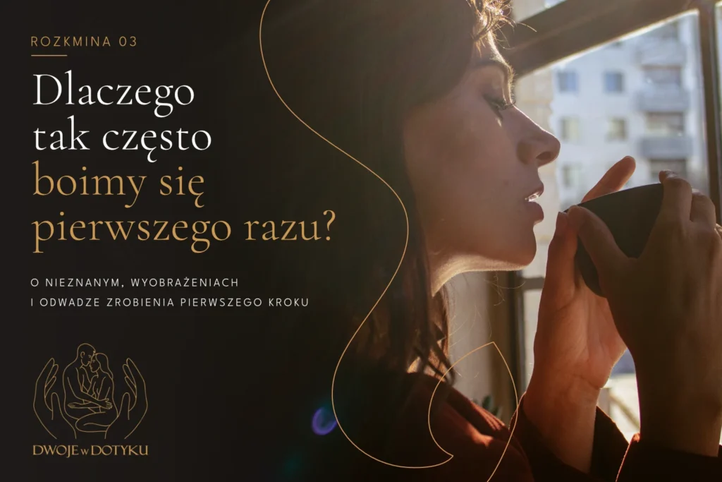 Kobieta zamyślona przy oknie – rozkmina o pierwszym masażu i lęku przed nieznanym